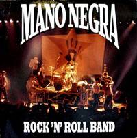 Mano Negra : Rock'n'Roll Band